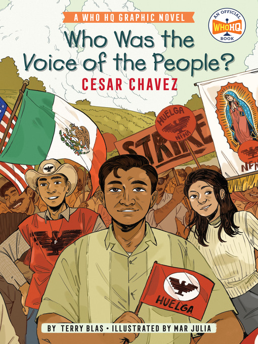 Title details for Who Was the Voice of the People?: Cesar Chavez by Terry Blas - Wait list
